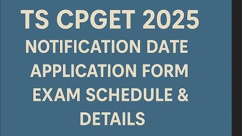 TS CPGET 2025 Notification Date, Application Form, Exam Schedule & Details