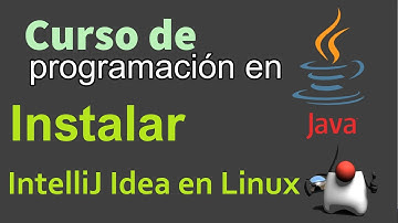 Curso de Java desde Cero | COMO INSTALAR Y CONFIGURAR INTELLIJ IDEA EN LINUX (video 5)