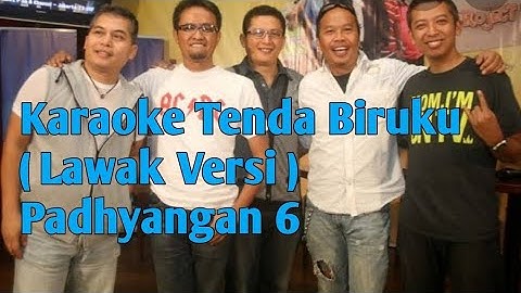 Karaoke Tenda biruku ( Lawak Versi ) Padhyangan 6 ( tanpa vocal )