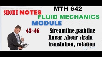 mth 642 topic 43- 46|mth642 topic 43- 46|streamline|pathline|shear strain
