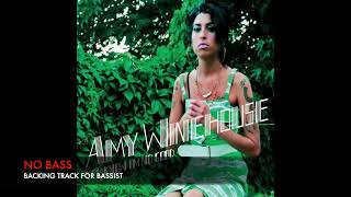 Video thumbnail of "You know I'm no good - Amy Winehouse - Bass Backing Track (NO BASS)"