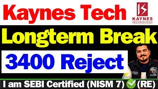 Kaynes Tech क्या करे | Kaynes Technology Share Latest News | Kaynes Technology | Kaynes Technology