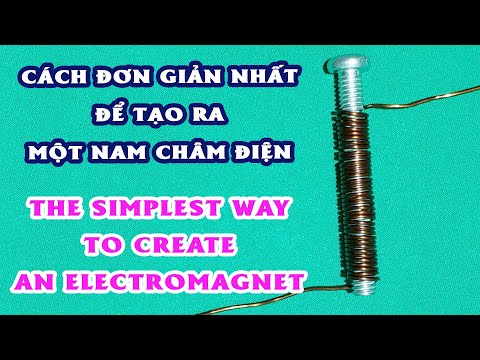 Video: Làm Thế Nào để Tạo Ra Một Nam Châm điện