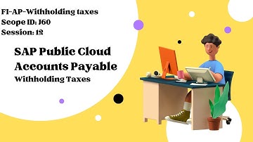 Session 12: Public Cloud SAP FI-AP-Withholding taxes final