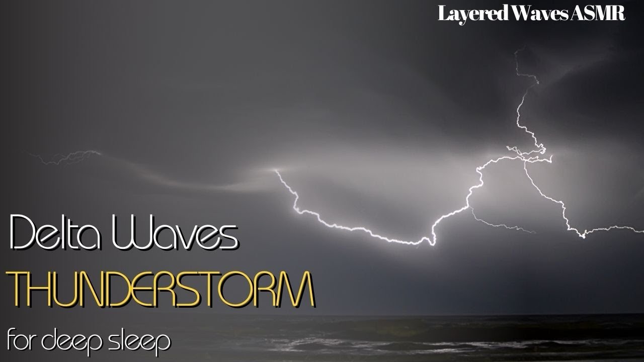 Delta Waves with Thunderstorm