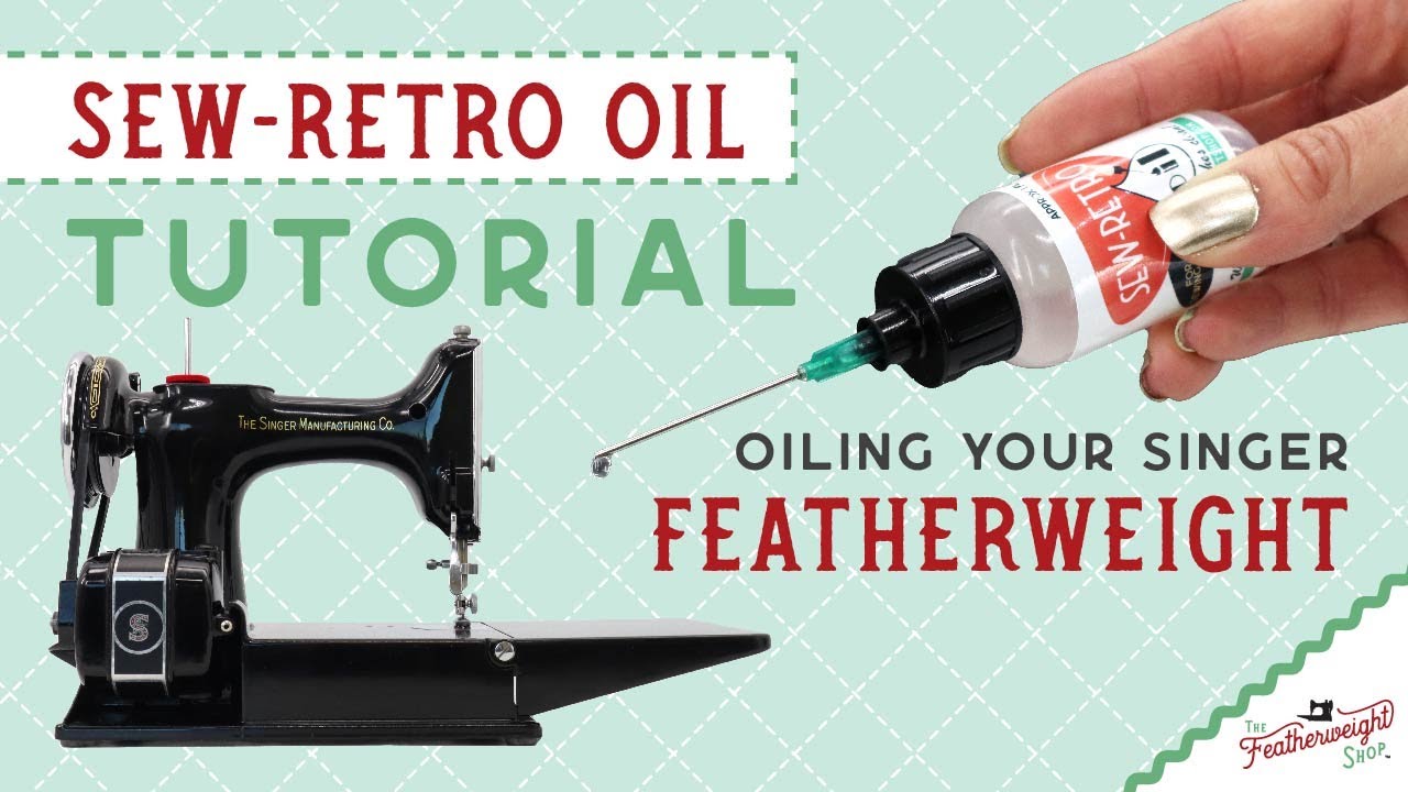 Oil, Sew-Retro for Sewing Machines – The Singer Featherweight Shop