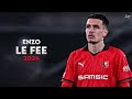 Enzo le fe 2024  magic skills passes  assists  stade rennais 