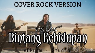 BINTANG KEHIDUPAN - NIKE ARDILA      || COVER POP ROCK VERSION || Cover By ABKyam - Studio