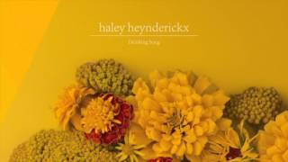 Haley Heynderickx - Drinking Song (Audio)