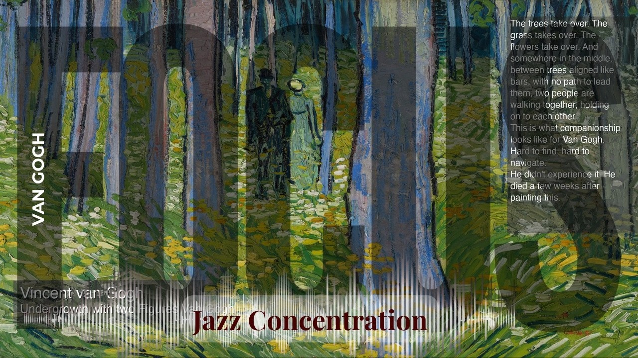 Focus - Jazzy Concentration with Van Gogh | Undergrowth with two Figures Van Gogh 10m… & others