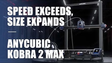 Anycubic Kobra 2 Max |10x Faster Printing| 88L Printing Volume|Smart and Easy to use