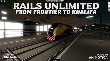Rails Unlimited/From Frontier to Khalifa/(Contains Loud Noises)