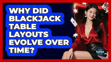 Why Did Blackjack Table Layouts Evolve Over Time? - The Blackjack Blueprint