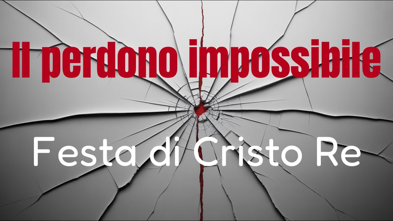 Il primo a entrare in paradiso è stato un ladro (Festa di Cristo Re)