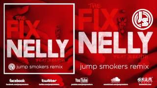 Nelly ft. Jeremih "The Fix" Jump Smokers Remix