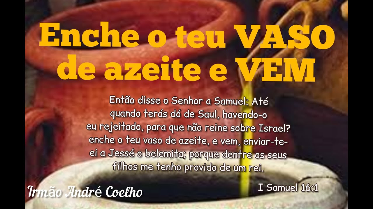 Enche teu VASO de azeite e VEM - 3ª Noite - YouTube