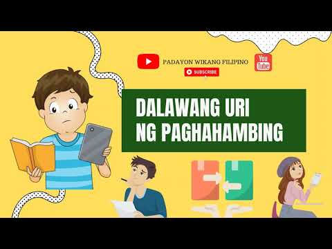 PAGHAHAMBING MAGKATULAD AT DI MAGKATULAD