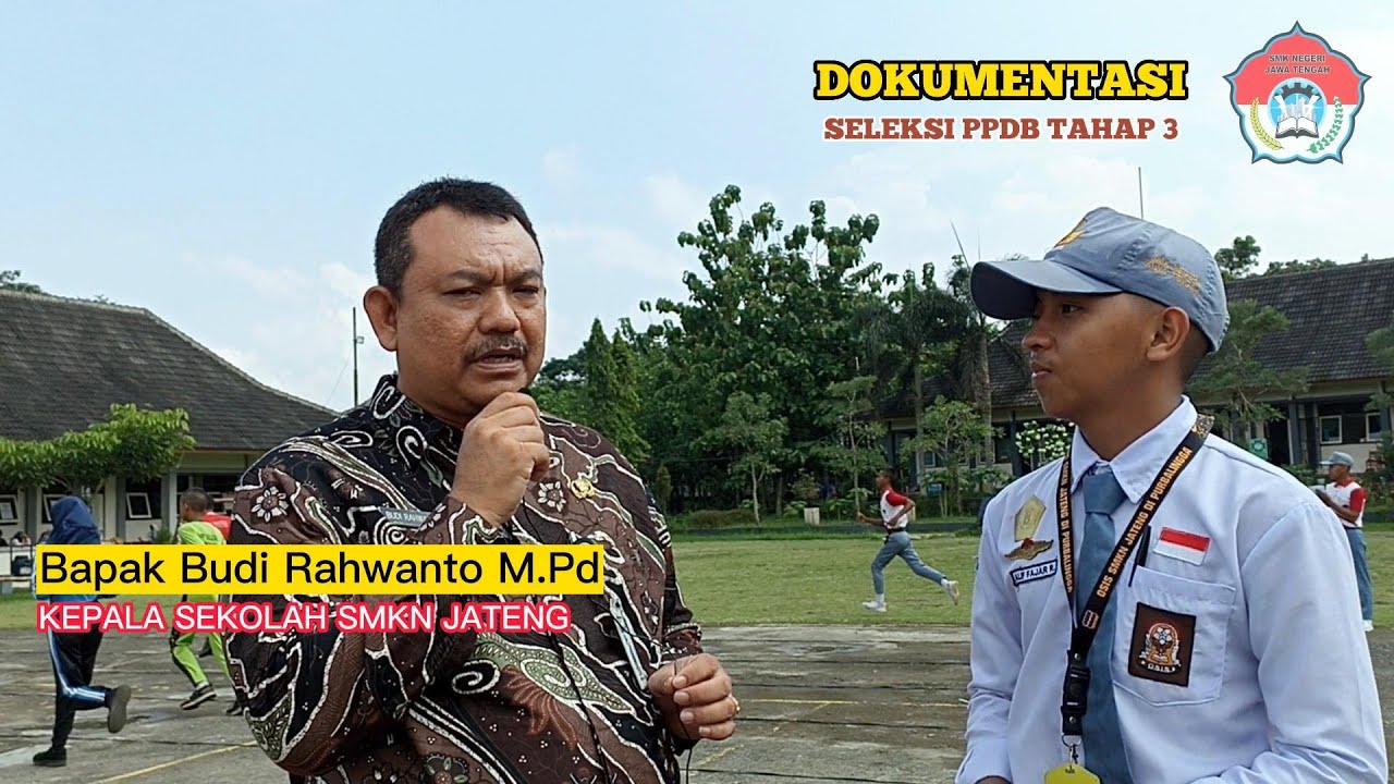 DOKUMENTASI SELEKSI PPDB SMKN JATENG DI PURBALINGGA TAHAP KE 3