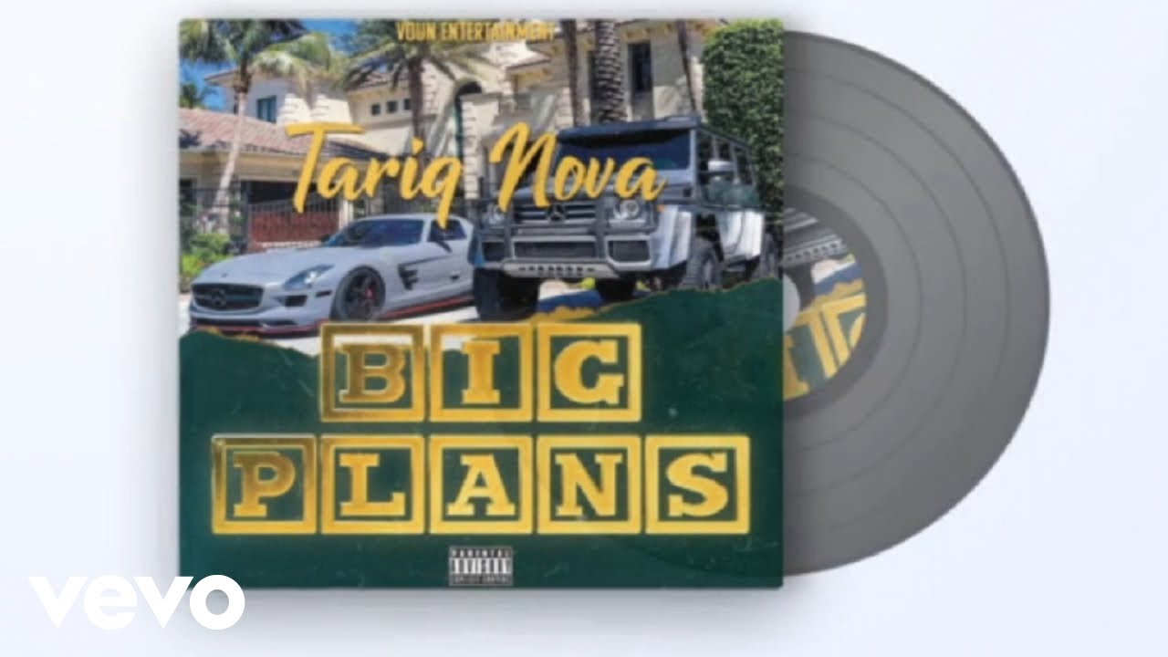 YouTube에서 Tariq Nova - Big Plans (Official Audio) 보기 YouTube에서 Tariq Nova - Big Plans (Official Audio) 보기