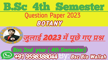 Botany ll Question Paper 2023 ll Bsc 4th semester #bsc4thsempeapr #botanypepar2023 #bscpepar #video