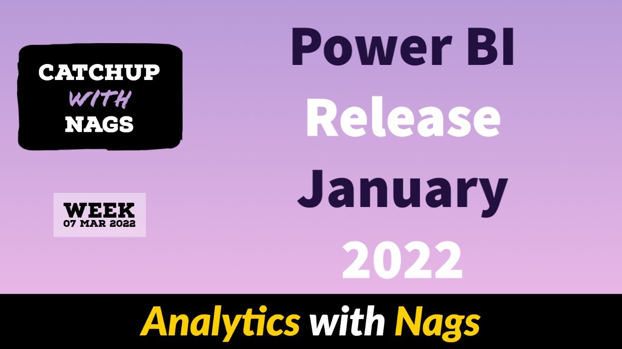 Power BI Report Server Release Jan 2022 - Catch Up with Nags - Week 31 ...