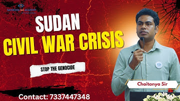 Sudan Civil War Crisis & it