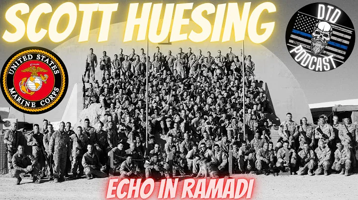 Scott Huesing U.S.M.C. ECHO in Ramadi