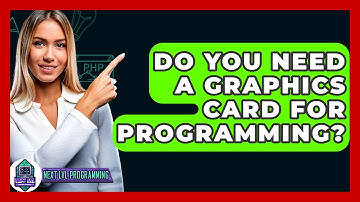 Do You Need A Graphics Card For Programming? - Next LVL Programming