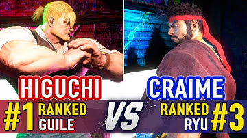 SF6 🤜 Higuchi (#1 Ranked Guile) vs Craime (#3 Ranked Ryu) 🤛 Street Fighter 6 High Level Gameplay