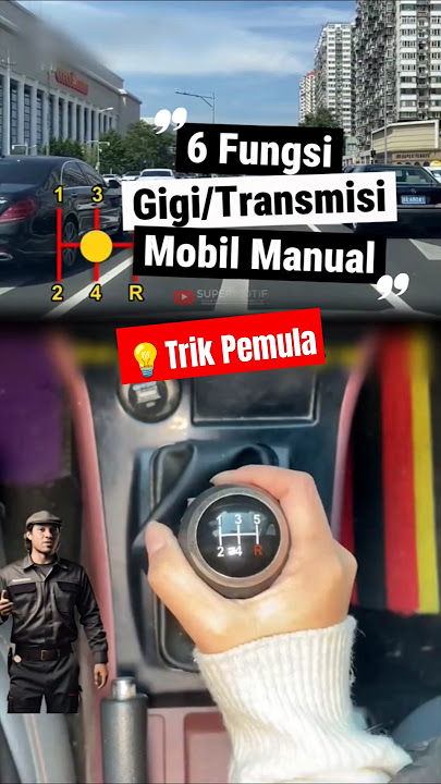 🚗 Belajar Nyetir Untuk Pemula #01 Fungsi Gigi Transmisi Mobil Manual #tipsotomotif #belajarmengemudi