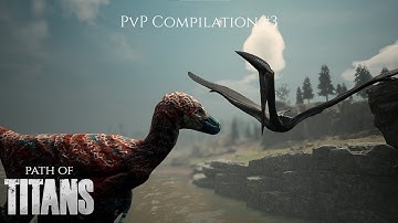 PvP Compilation #3 - [Path Of Titans - Official Servers]