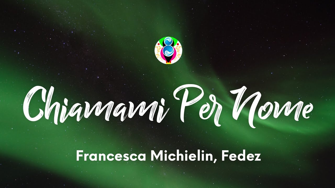fedez michielin chiamami per nome testo