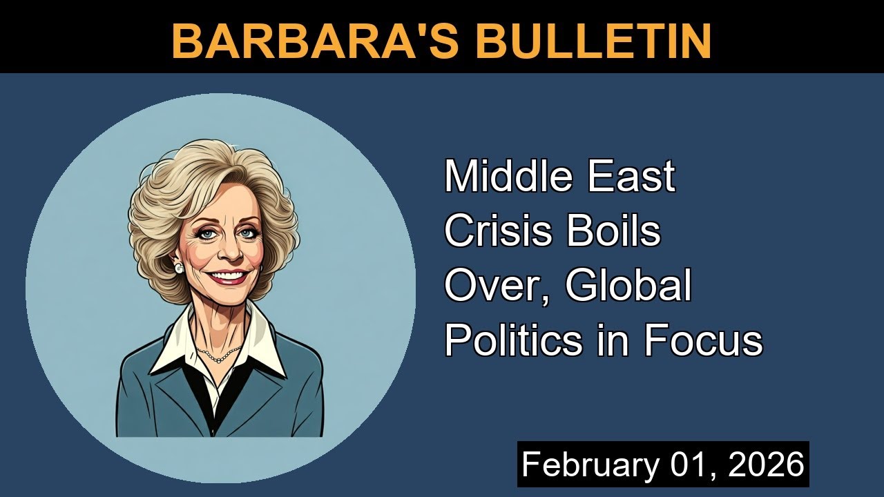 Middle East Crisis Boils Over, Global Politics in Focus | Barbara's Bulletin