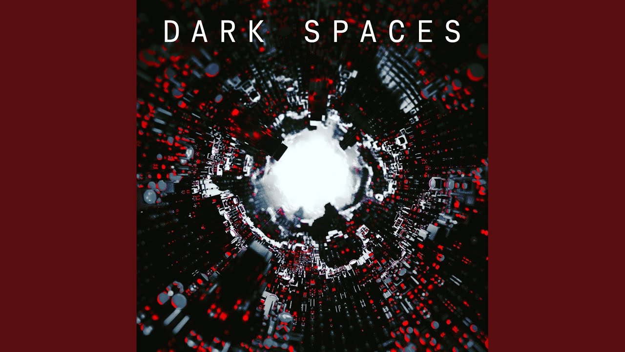 Dark Spaces adlı videoyu YouTube'da izle Dark Spaces adlı videoyu YouTube'da izle