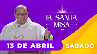 MISA DE HOY, Sábado 13 De Abril De 2024, Padre Hernán Pinilla - [Misa Diaria] Cosmovision