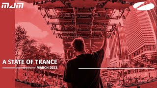 A State Of Trance - March 2023 || Mitchaell JM (#ASOT)