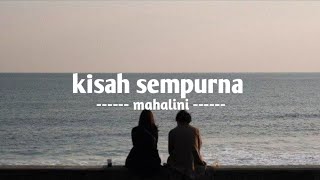 Kisah Sempurna - Mahalini (star musik)