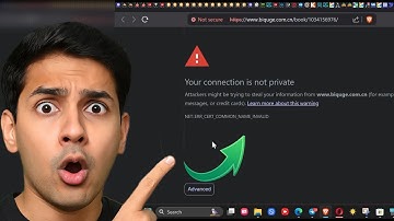 How to open the website- Your connection is not privateAttackers might be trying to steal 