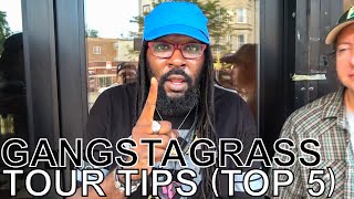 Gangstagrass - TOUR TIPS (Top 5) Ep. 677