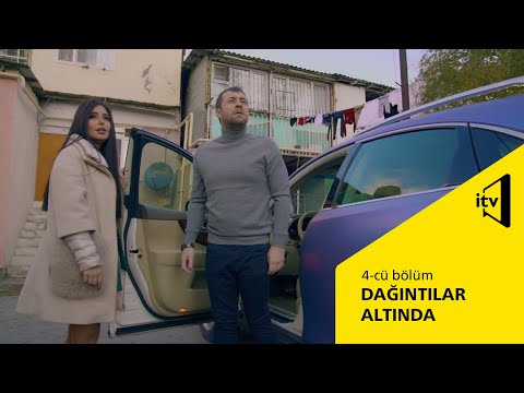 Dağıntılar Altında - 4-cü bölüm