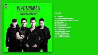 Electron 45 - Album Cerita Hidup | Audio HQ