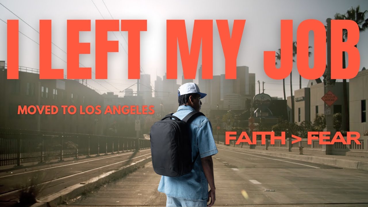 I Left My Job, Moved to LA, and Chose Faith Over Fear