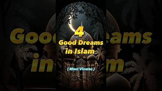 4 Good Dreams In Islam (Allah)? | ytshortsvideo islamicvideo shortsvideo