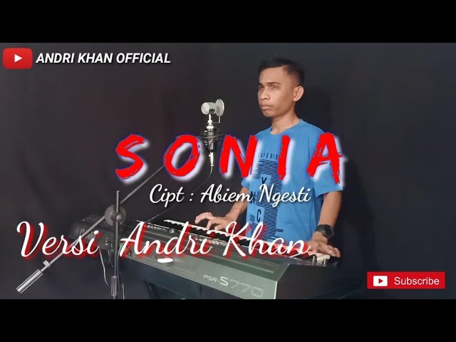 Lagu Dangdut SONIA Skill Dewa Versi Andri Khan class=