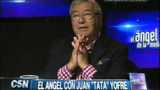 C5N - EL ANGEL DE LA MEDIANOCHE: CON JUAN "TATA" YOFRE