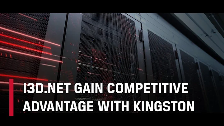 i3D.net Gain Competitive Advantage with Kingston