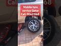 Mobile tyre service in Qatar 24/7 Emergency Roadside assistance  #flattyrefix #tirechange