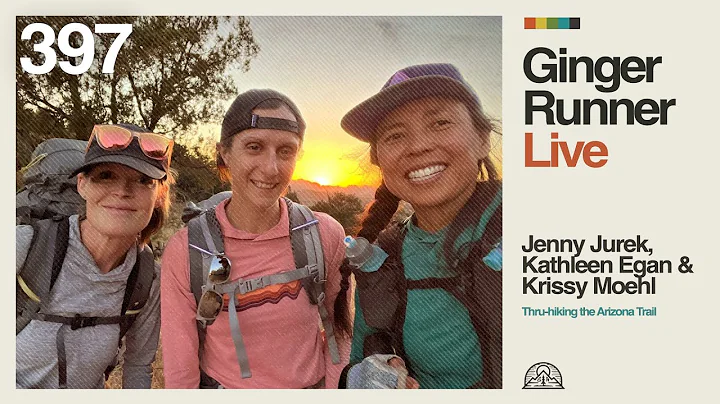 Thru-hiking the Arizona Trail - Jenny Jurek, Kathl...