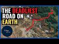 The Deadliest Road on Earth.