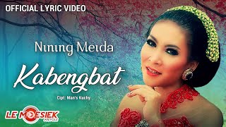Nining Meida - Kabengbat  ( Lyric Version)